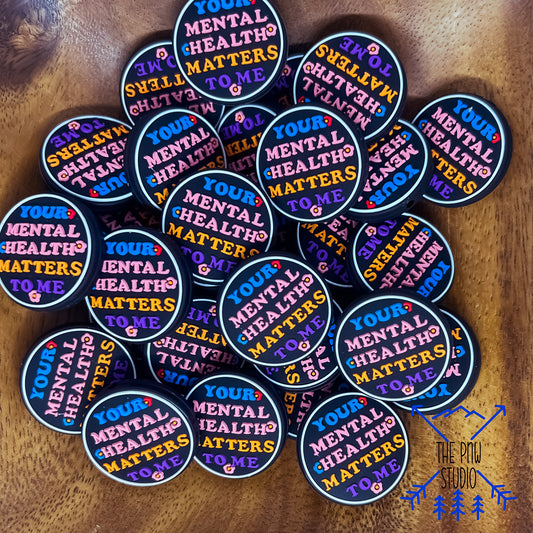 Your mental health matters to me focal
